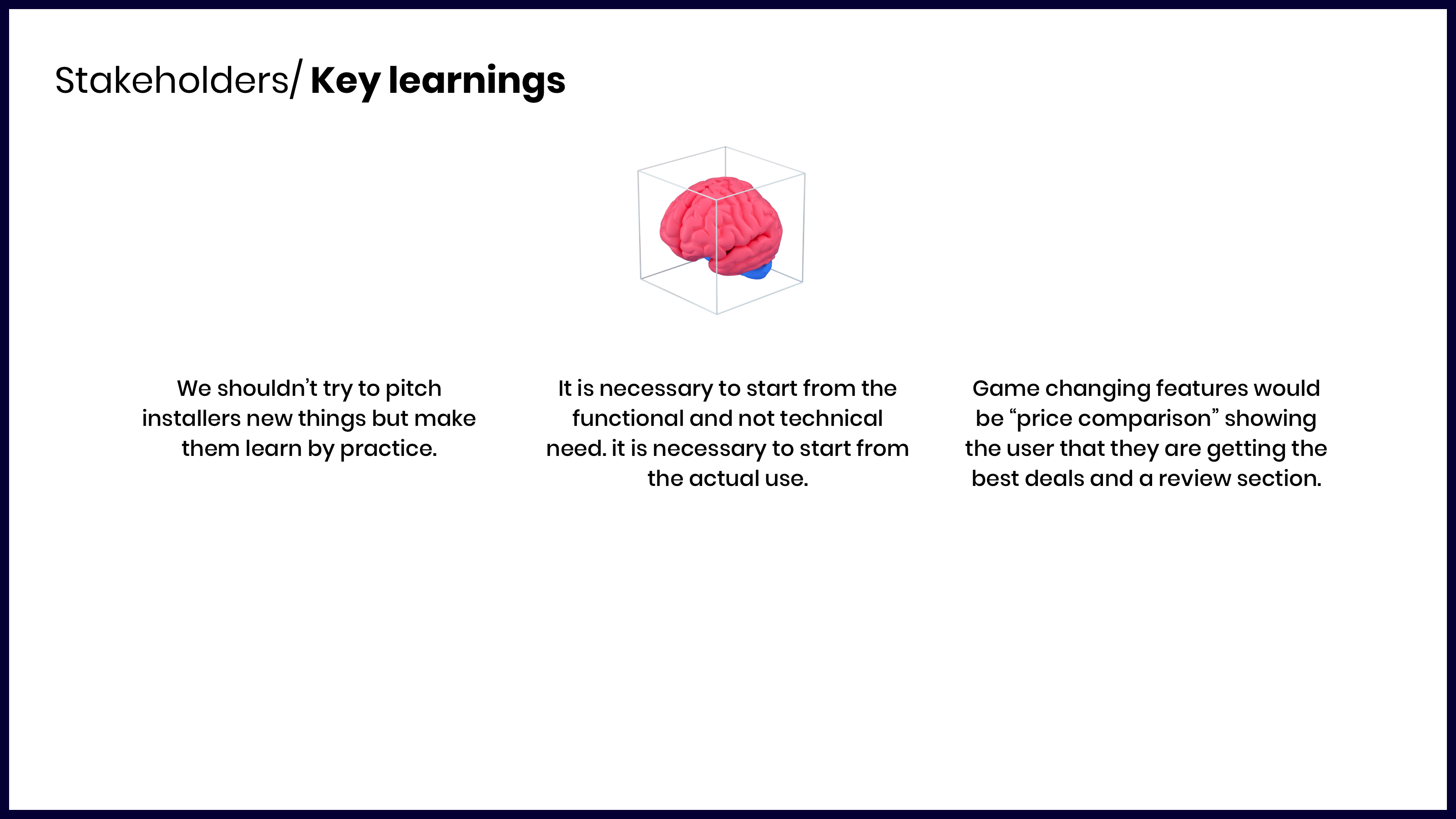 Key insights from business stakeholders